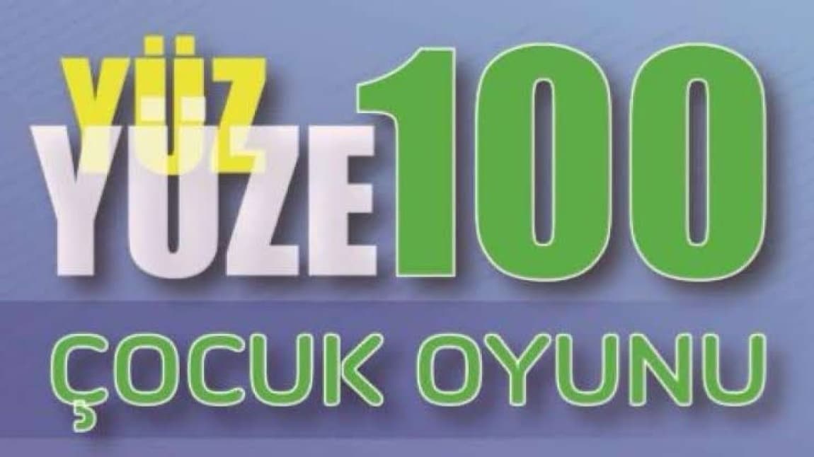 Yüz Yüze 100 Çocuk Oyunu